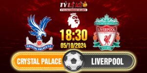 nhan-dinh-soi-keo-crystal-palace-vs-liverpool