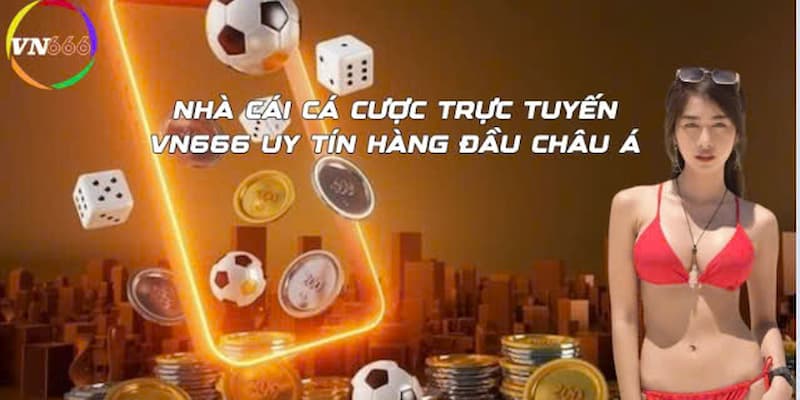 Tổng quan về nhà cái Vn666